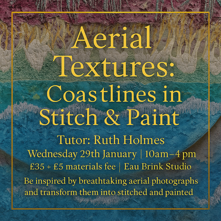 Aerial Textures: Coastlines in Stitch & Paint
